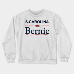 S. Carolina for Bernie Crewneck Sweatshirt